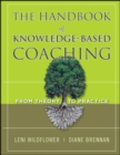 Image for The handbook of knowledge-based coaching  : what we really do when we coach