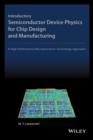 Image for Introductory Semiconductor Device Physics for Chip Design and Manufacturing