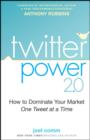 Image for Twitter Power 2.0: How to Dominate Your Market One Tweet at a Time