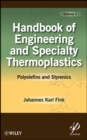 Image for Handbook of Engineering and Specialty Thermoplastics, Volume 1