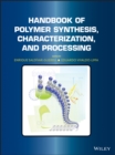 Image for Handbook of Polymer Synthesis, Characterization, and Processing