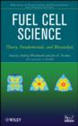 Image for Fuel cell science: theory, fundamentals, and biocatalysis