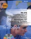Image for Supporting users and troubleshooting desktop applications on a Microsoft Windows XP operating system (70-272) textbook