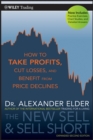 Image for The new sell and sell short  : strategies for taking profits, cutting losses, and winning in weak markets