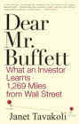 Image for Dear Mr. Buffett  : what an investor learns 1,269 miles from Wall Street