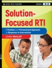 Image for Solution-focused RTI: a positive and personalized approach to response to intervention