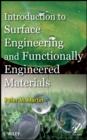 Image for Introduction to Surface Engineering and Functionally Engineered Materials