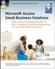 Image for Microsoft Access small business solutions: state-of-the-art database models for sales, marketing, customer management, and more key business activities