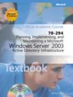 Image for Planning, Implementing, and Maintaining a Microsoft Windows Server 2003 Active Directory Infrastructure (70-294) TX