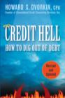 Image for Credit Hell : How to Dig Out of Debt