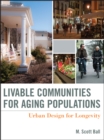 Image for Livable communities for an aging population  : urban design solutions for longevity