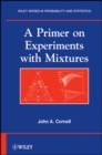 Image for A Primer on Experiments with Mixtures