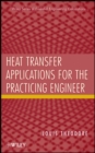 Image for Heat transfer applications for the practicing engineer
