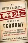 Image for The Fifteen Biggest Lies About the Economy