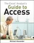 Image for The Excel analyst&#39;s guide to Access