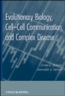 Image for Evolutionary Biology : Cell-Cell Communication, and Complex Disease