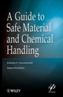 Image for A Guide to Safe Material and Chemical Handling