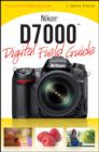 Image for Nikon D7000 Digital Field Guide