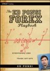 Image for The Ed Ponsi Forex playbook: strategies and trade set-ups