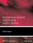 Image for Evidence-based neonatal infections