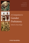 Image for A Companion to Gender Prehistory
