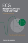 Image for ECG interpretation for everyone  : an on-the-spot guide