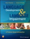 Image for Language development and language impairment  : a problem-based introduction