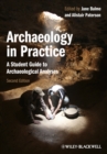 Image for Archaeology in practice  : a student guide to archaeological analysis