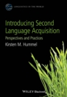 Image for Introducing second language acquisition  : perspectives and practices