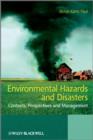 Image for Environmental hazards and disasters  : contexts, perspectives, and management