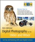 Image for Digital photography for the older and wiser: get up and running with your digital camera
