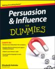 Image for Persuasion &amp; influence for dummies