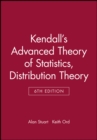 Image for Kendall&#39;s Advanced Theory of Statistics, Distribution Theory