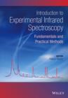 Image for Introduction to Experimental Infrared Spectroscopy- Fundamentals and Practical Methods