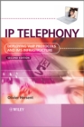 Image for IP telephony  : deploying voice-over-IP protocols and IMS infrastructure