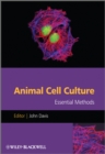 Image for Animal cell culture  : essential methods