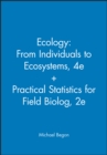 Image for Ecology: From Individuals to Ecosystems, 4e + Practical Statistics for Field Biolog, 2e