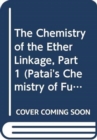Image for Chemistry of the Ether Linkage