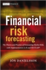 Image for Financial risk forecasting  : the theory and practice of forecasting market risk, with implementation in R and Matlab