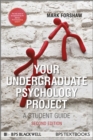 Image for Your undergraduate psychology project  : a student guide