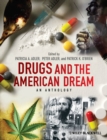 Image for Drugs and the American Dream : An Anthology