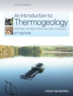 Image for An introduction to thermogeology  : ground source heating and cooling