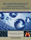 Image for Bio-nanotechnology  : a revolution in food, biomedical, and health sciences
