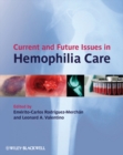 Image for Current and Future Issues in Hemophilia Care