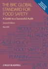 Image for The BRC global standard for food safety  : a guide to a successful audit