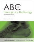 Image for ABC of Emergency Radiology