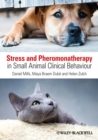 Image for Stress and pheromonatherapy in small animal clinical behaviour