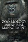 Image for A dictionary of zoo biology and animal management