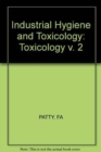 Image for Patty Industrial *hygiene* And Toxicology 2ed -     Toxicology