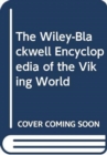Image for The Wiley-Blackwell Encyclopedia of the Viking World